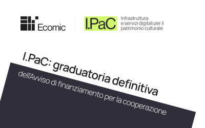 Infrastruttura I.PaC: graduatoria definitiva dell’Avviso di finanziamento per la cooperazione